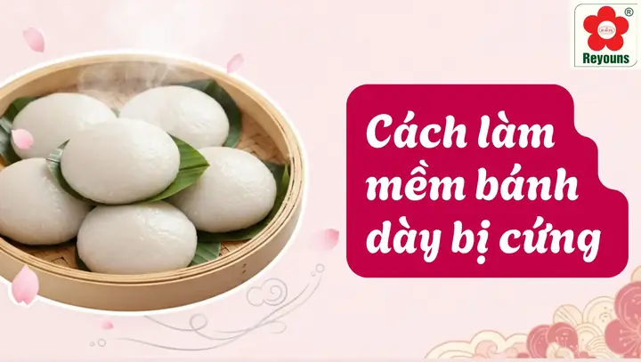 Cách Làm Mềm Bánh Dày Bị Cứng: 3 Phương Pháp Đơn Giản
