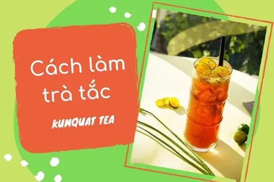 Cách Làm Trà Tắc Bằng Trà Đen