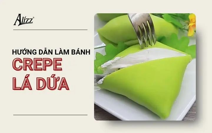 Cách Làm Bánh Crepe Lá Dứa Tại Nhà Thơm Ngon, Đẹp Mắt Cách Làm Bánh Crepe Lá Dứa Tại Nhà Thơm Ngon, Đẹp Mắt