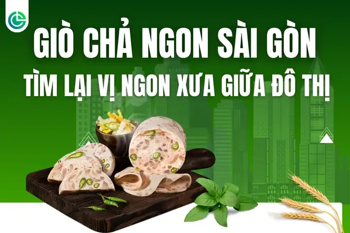 Giò Chả Ngon Nhất Sài Gòn