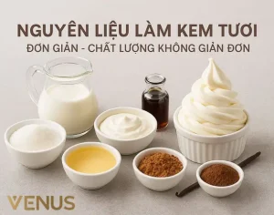 Nguyên Liệu Làm Kem Tươi: Cách Lựa Chọn Và Phối Hợp Chính Xác