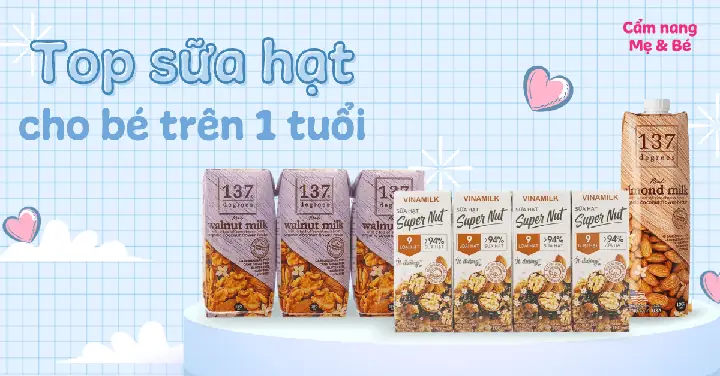 Sữa Hạt Cho Bé 1 Tuổi: Hướng Dẫn Toàn Diện Về Lợi Ích Và Lựa Chọn An Toàn