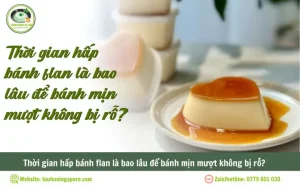Thời Gian Hấp Bánh Flan