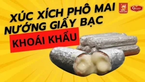 Xúc Xích Nướng Giấy Bạc Nhân Phô Mai: Đánh Giá Toàn Diện Và Hướng Dẫn Chi Tiết