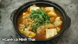 Hướng Dẫn Chi Tiết Cách Nấu Canh Cá Minh Thái Hàn Quốc Thơm Ngon, Bổ Dưỡng