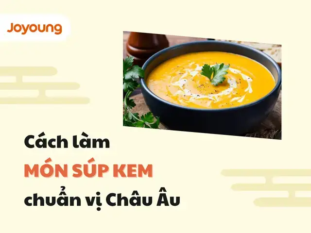 Các Loại Súp Trong Món Âu