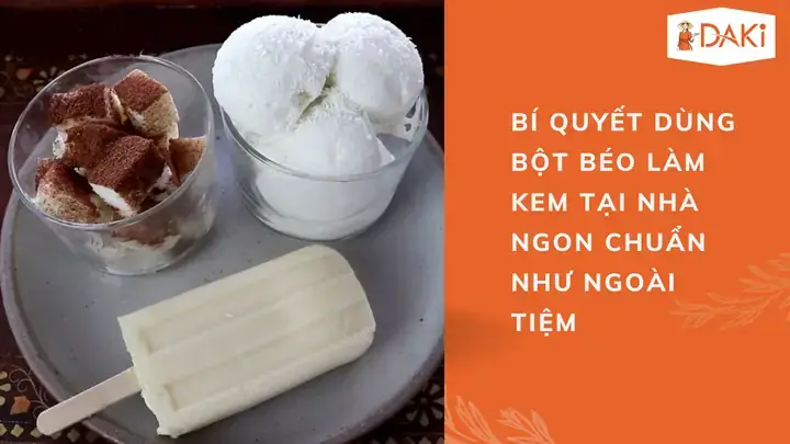 Các Món Ăn Làm Từ Bột Béo
