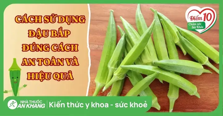 Cách An Đậu Bắp Tốt Nhất: Hướng Dẫn Chi Tiết Từ A Đến Z