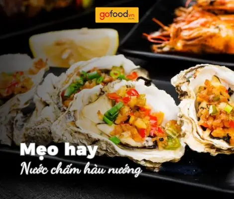 Hướng Dẫn Chi Tiết 5 Cách Làm Nước Chấm Hàu Nướng Thơm Ngon Đậm Đà