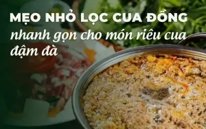 Cách Lấy Thịt Cua Đồng Đầy Đủ, Không Hao Hụt