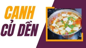 Cách Nấu Canh Củ Dền Chay