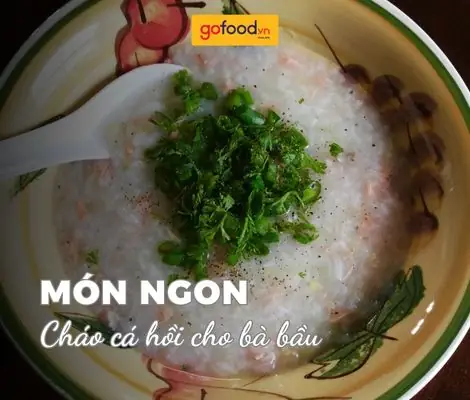 Cách Nấu Cháo Cá Hồi Cho Bà Bầu Đơn Giản Và Bổ Dưỡng