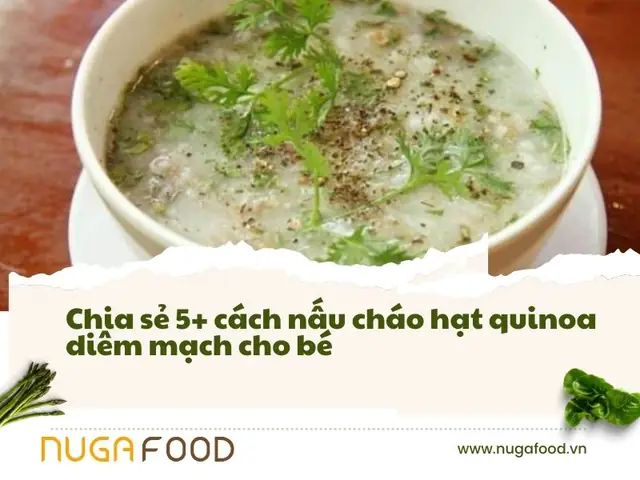 Cách Nấu Cháo Hạt Diêm Mạch Cho Bé: 7 Công Thức & Mẹo Thực Tế