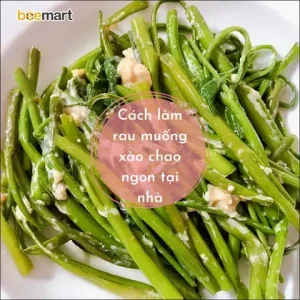 Cách Nấu Rau Muống Xào Chao Chuẩn Vị Miền Tây