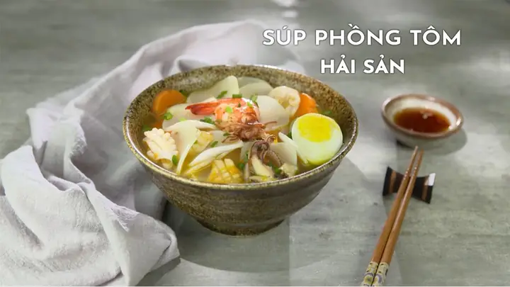 Cách Nấu Súp Bánh Phồng Tôm Hải Sản Thơm Ngon, Dễ Thực Hiện