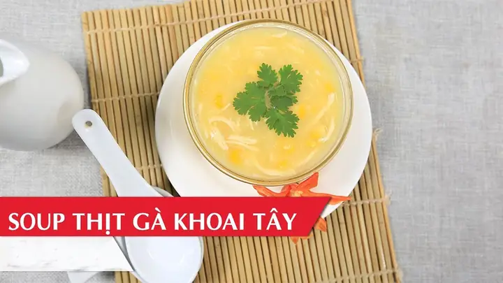 Cách Nấu Súp Gà Khoai Tây Thơm Ngon, Dễ Ăn Cho Bé