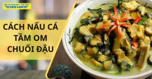 Cách Nấu Tam Tam Chuối