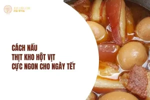 Hướng Dẫn Chi Tiết Cách Nấu Thịt Kho Hột Vịt Chuẩn Vị Miền Nam