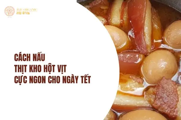Hướng Dẫn Chi Tiết Cách Nấu Thịt Kho Hột Vịt Chuẩn Vị Miền Nam