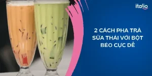 Cách Nấu Trà Thái Bột Béo Chuẩn Vị Tại Nhà