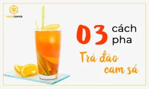 Cách Pha Trà Đào Cam Sả Chuẩn Vị Cho Từng Mô Hình Quán
