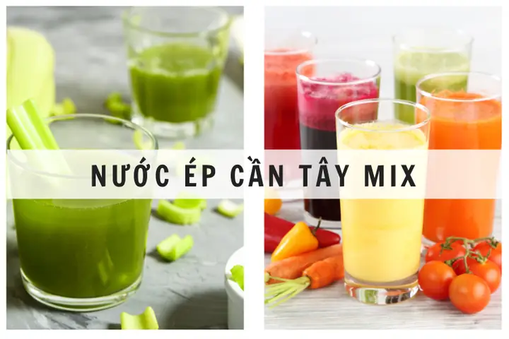 Nước Ép Cần Tây Mix Với Gì? 10 Công Thức Tươi Ngon, Bổ Dưỡng