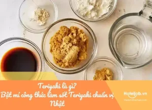 Công Thức Làm Sốt Teriyaki Chuẩn Vị Nhật Bản Tại Nhà