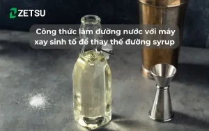 Cách Làm Đường Nước Bằng Máy Xay Sinh Tô Cho Quán Nước Ép