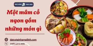 Mâm Cỗ Ngon Chuẩn Về Hương Vị: Bí Quyết Lựa Chọn Món Ăn