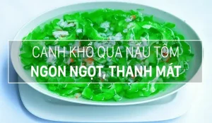 Tôm Nấu Canh Khổ Qua Được Không